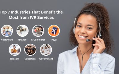 Top 7 Industries That Benefit the Most from IVR Services